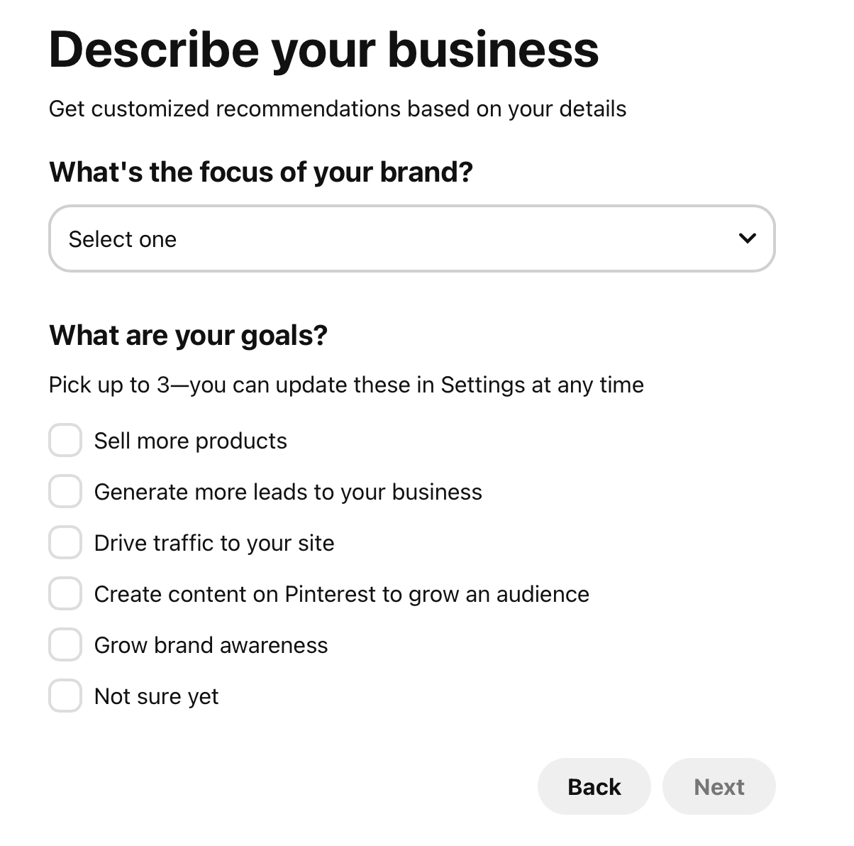 In Pinterest settings, answer questions about your business goals. 